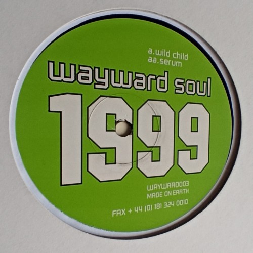 Wayward Soul – Wild Child / Serum