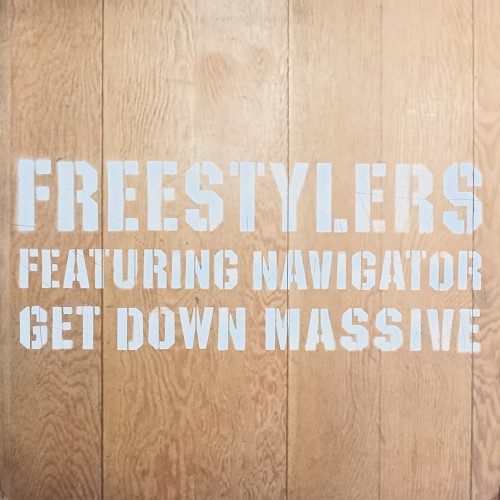 Freestylers – Get Down Massive