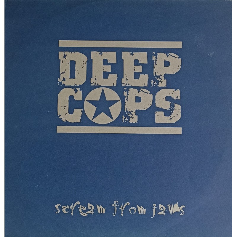 Deep Cops – Scream From Jaws