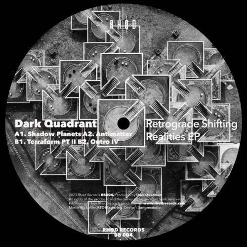 Dark Quadrant – Retrograde Shifting Realities EP