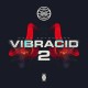 VIBRACID 2 · RAVE ADVENGERS -150 COPIAS LIMITED