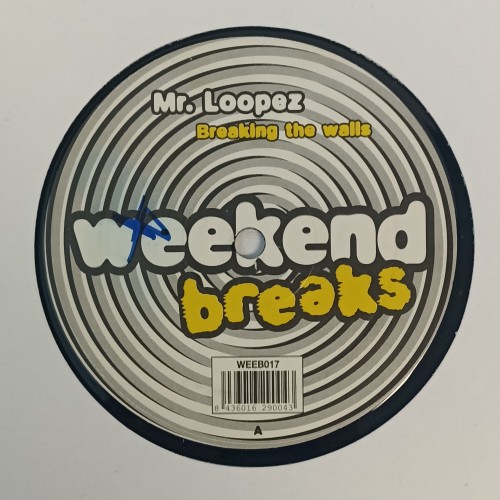 Mr. Loopez – Breaking The Walls