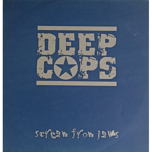 Deep Cops – Scream From Jaws