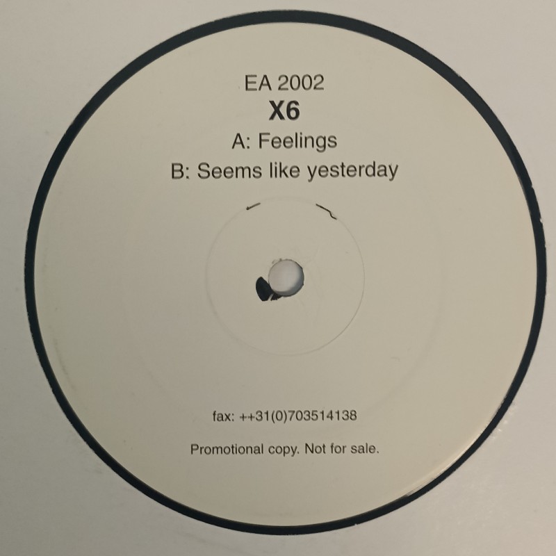 X6 – Feelings / Seems Like Yesterday