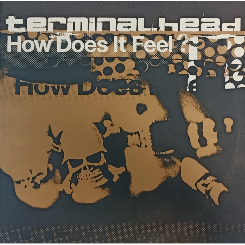 Terminalhead – How Does It Feel ?