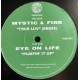 Mystic & Fire / Eye On Life – True Luv (Remix) / Pumpin' It Up