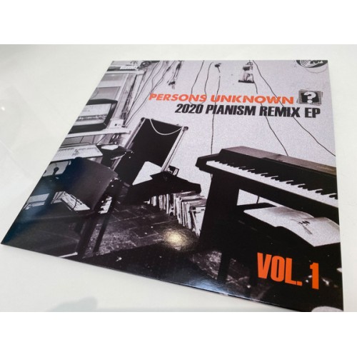 Persons Unknown – 2020 Pianism Remix EP (Vol.1)