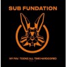 Sub Fundation – My Fav. Toonz All Time Hardcored Vol .2