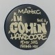 Manic - I,m Comin Hardcore