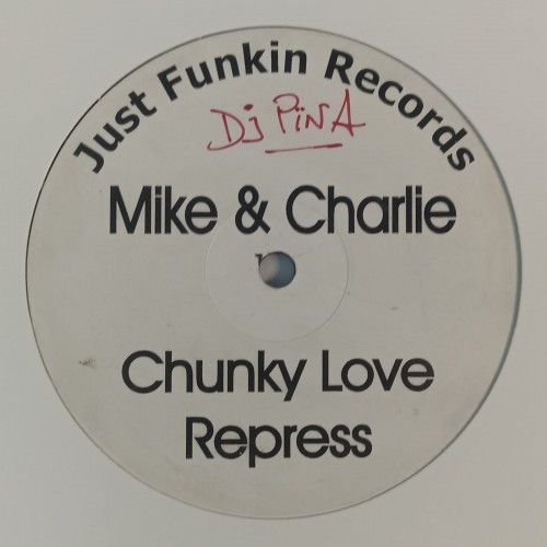 Mike &amp; Charlie – Chunky Love
