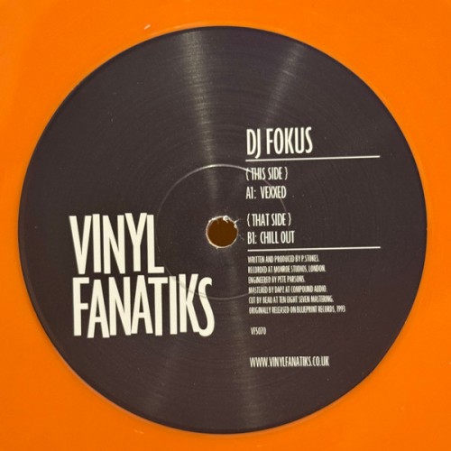 DJ Fokus – Vexxed / Chill Out
