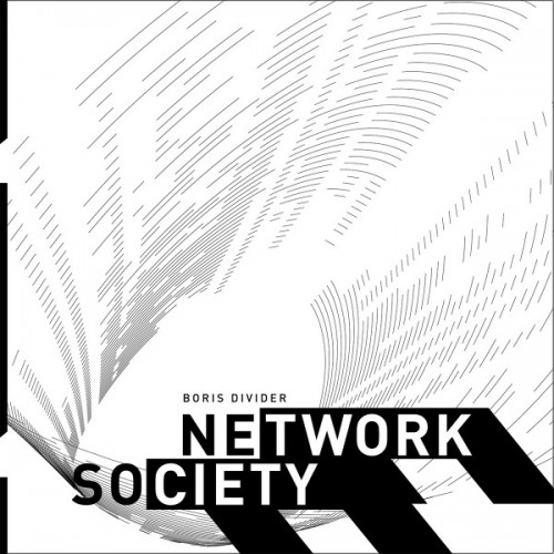 Boris Divider – Network Society