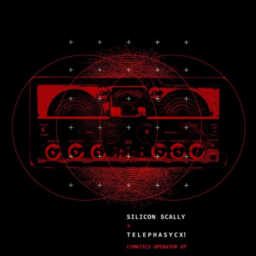 Silicon Scally + Telephasycx! – Cymatics Operator EP