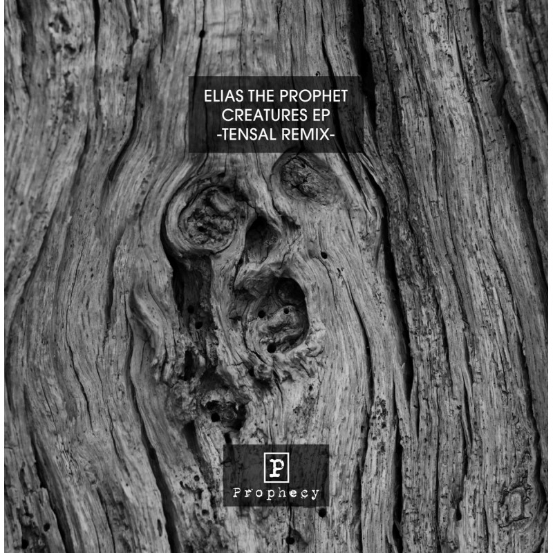 Elias The Prophet – Creatures (Tensal Remix)