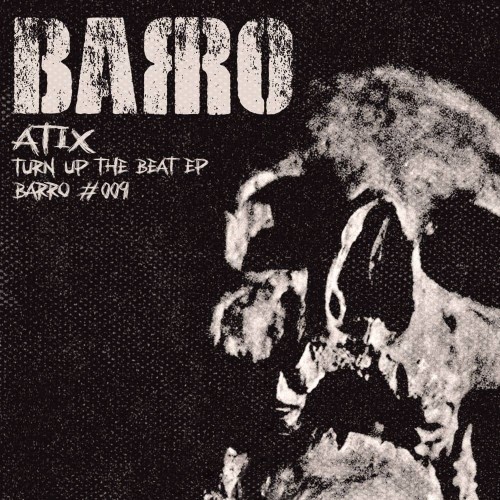 Atix ‎– Turn Up The Beat EP