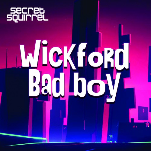 Secret Squirrel – Wickford Bad Boy EP ( 2LP )