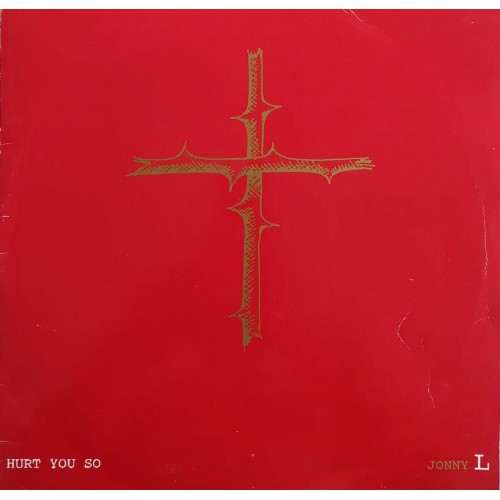 Jonny L – Hurt You So