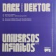 Dark Vektor – Universos Infinitos Part II
