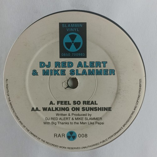 DJ Red Alert &amp; Mike Slammer – Feel So Real / Walking On Sunshine