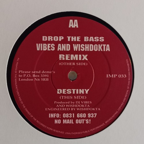 DJ Seduction / Vibes And Wishdokta* – Drop The Bass (Vibes And Wishdokta Remix) / Destiny
