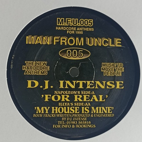 D.J. Intense – For Real / My House Is Mine