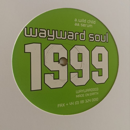 Wayward Soul – Wild Child / Serum