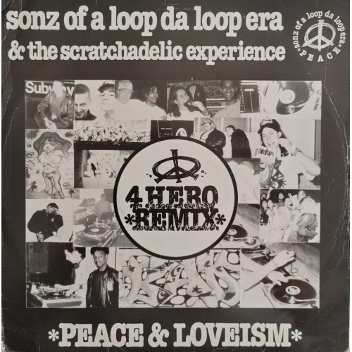 Sonz Of A Loop Da Loop Era & The Scratchadelic Experience – Peace & Loveism (Remixes)