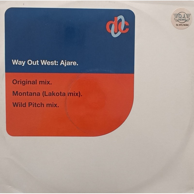 Way Out West – Ajare