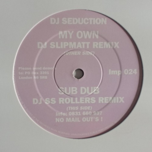 DJ Seduction – My Own / Sub Dub (Remixes)