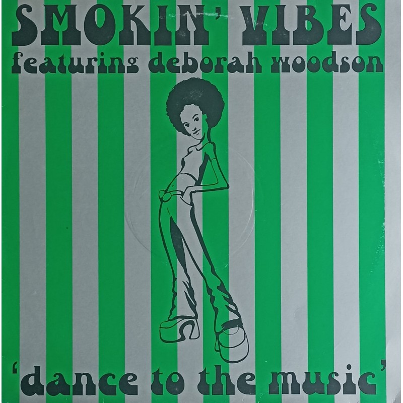 Smokin' Vibes Featuring Deborah Woodson – Dance To The Music