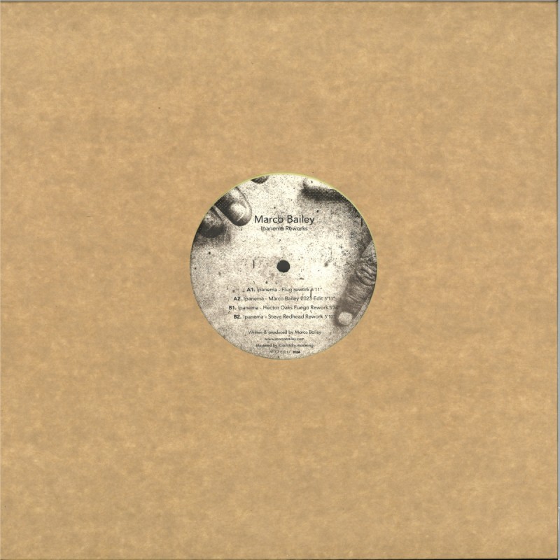 Marco Bailey – Ipanema + Reworks