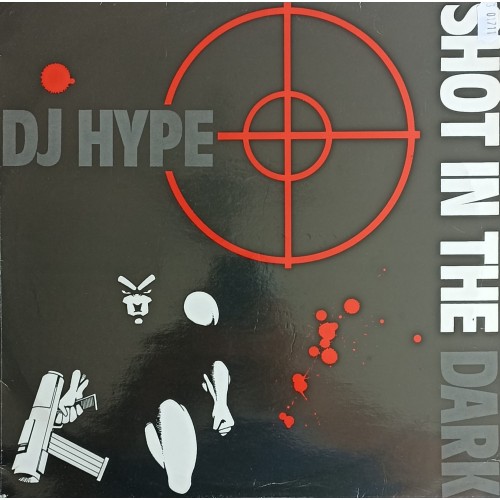 DJ Hype – Shot In The Dark