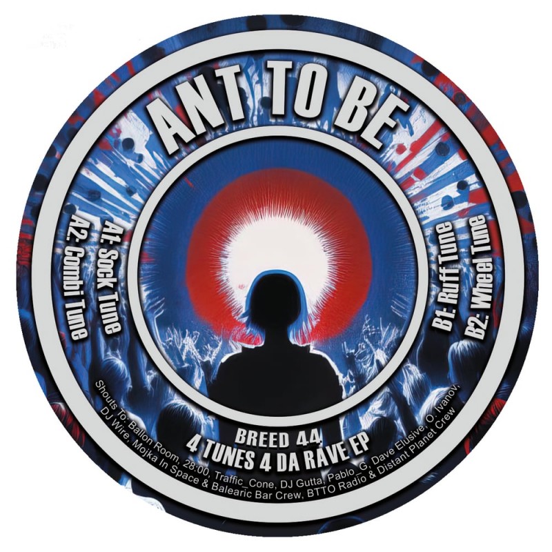 Ant To Be – 4 Tunes 4 Da Rave EP
