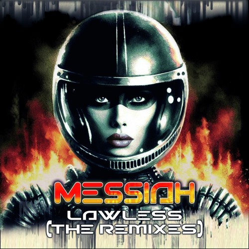 Messiah - Lawless ( The Remixes )
