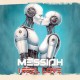 Messiah - Feel Love