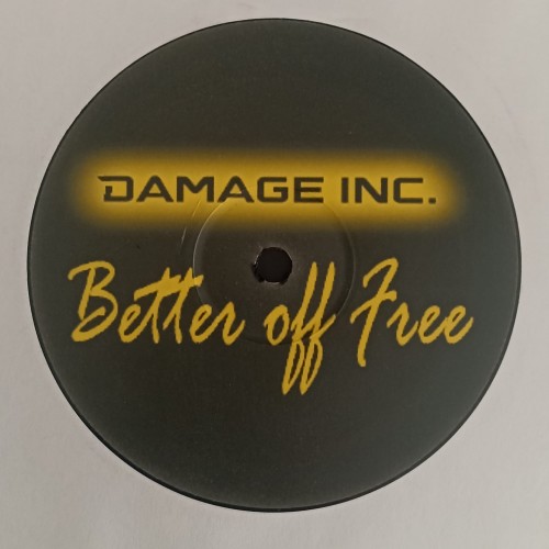 Damage Inc. ‎– Better Off Free / Found An Angel