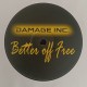 Damage Inc. ‎– Better Off Free / Found An Angel