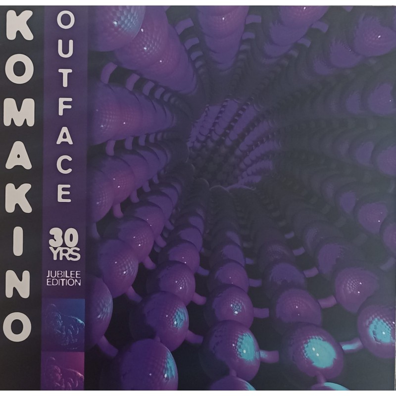 Komakino – Outface (30 Yrs Jubilee Edition)