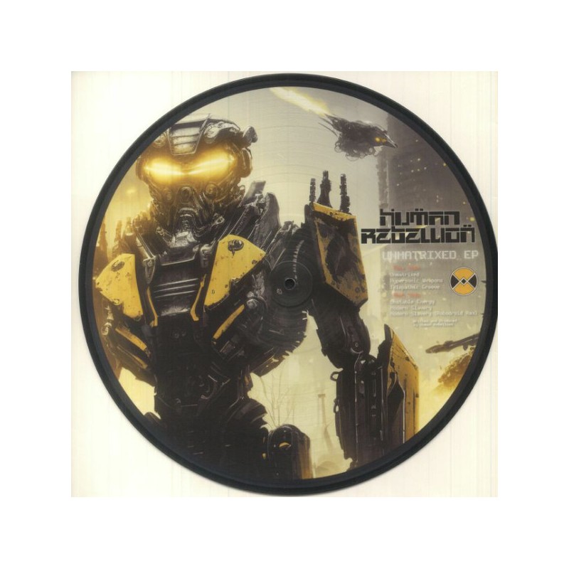 Human Rebellion – Unmatrixed EP (Limited Edition, Picture Disc)