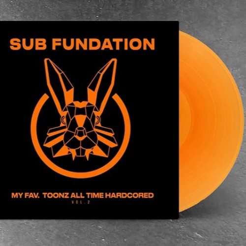 Sub Fundation – My Fav. Toonz All Time Hardcored Vol .2