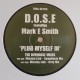 D.O.S.E Featuring Mark E Smith – Plug Myself In (The Overdose Mixes)