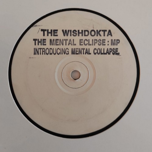 Wishdokta Introducing Mental Collapse – The Mental Eclipse M.P.