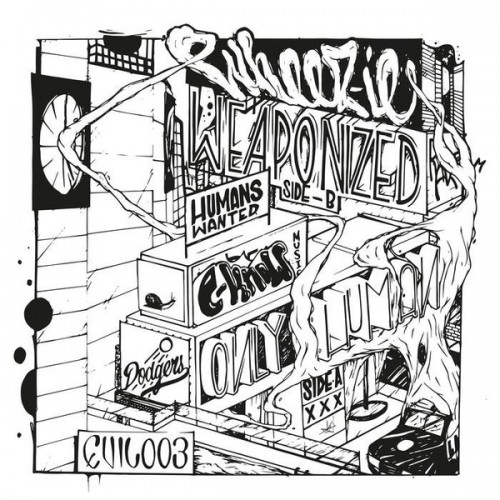 Wheez-ie – Only Human / Weaponized