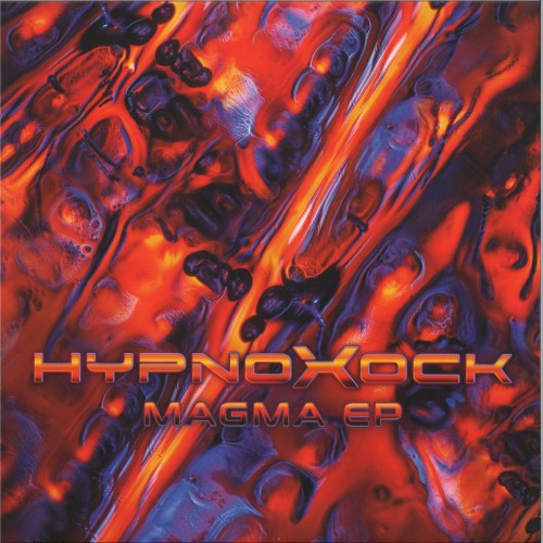 Hypnoxock ‎– Magma EP