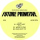 Future Primitive - Swift Half EP (Remastered Coloured Repress)