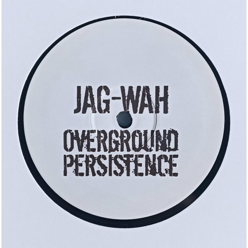Overground Persistence ‎– Jag-Wah