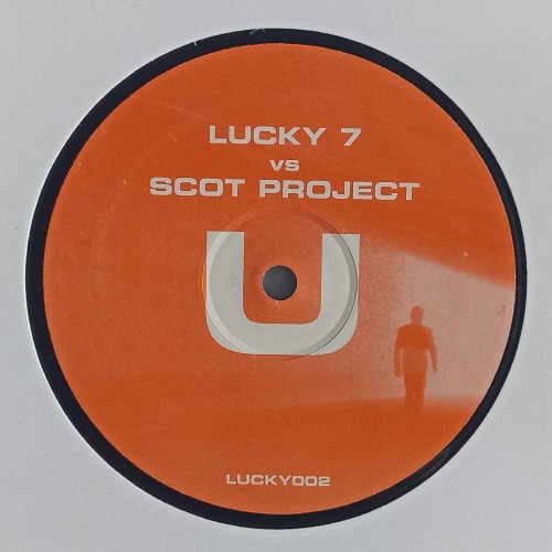 Lucky 7 Vs. DJ Scot Project – U
