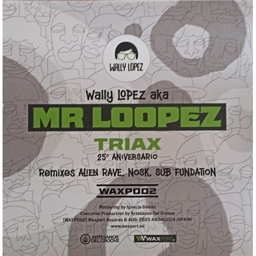 Mr. Loopez – Triax 25º Aniversario