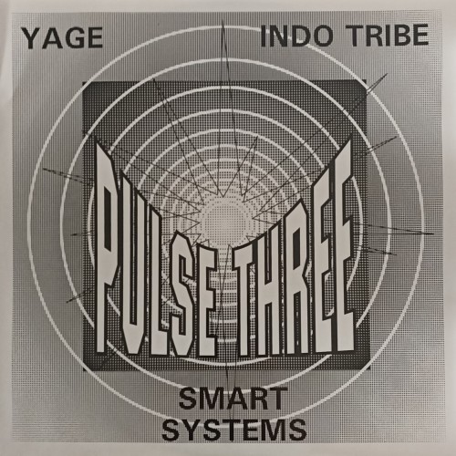 Smart Systems, Indo Tribe, Yage – Pulse Three ( Reissue )
