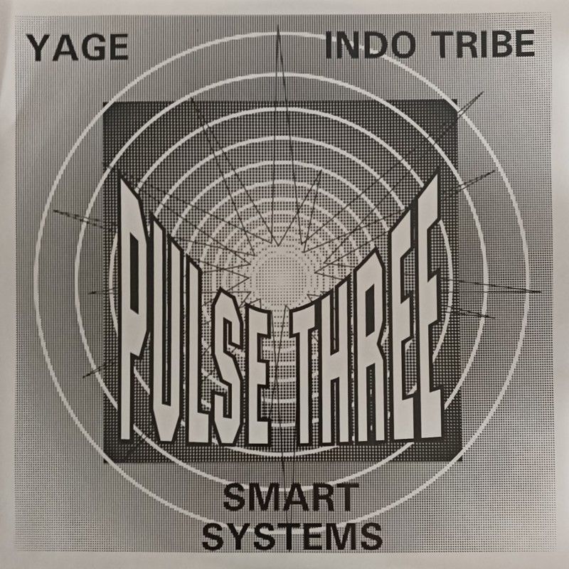 Smart Systems, Indo Tribe, Yage – Pulse Three ( Reissue )
